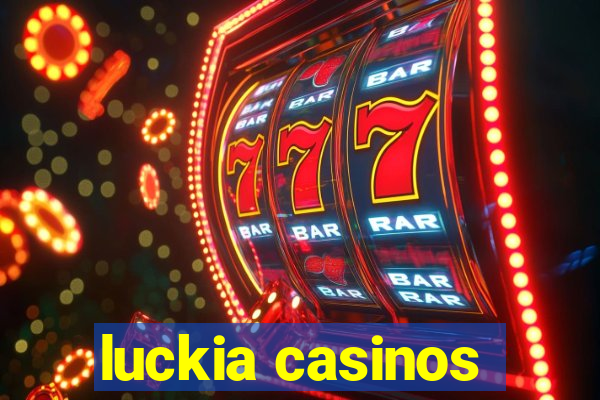 luckia casinos