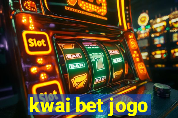 kwai bet jogo