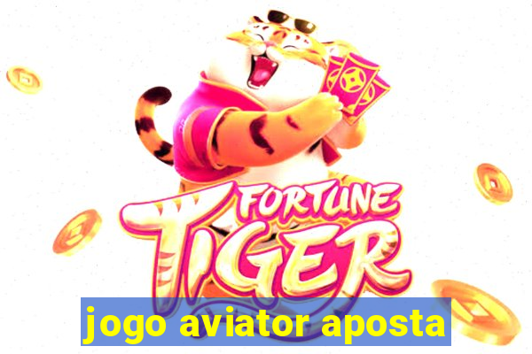 jogo aviator aposta