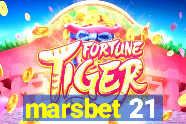 marsbet 21