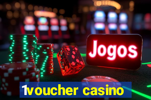 1voucher casino