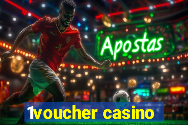 1voucher casino