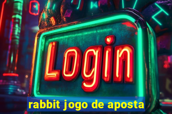 rabbit jogo de aposta