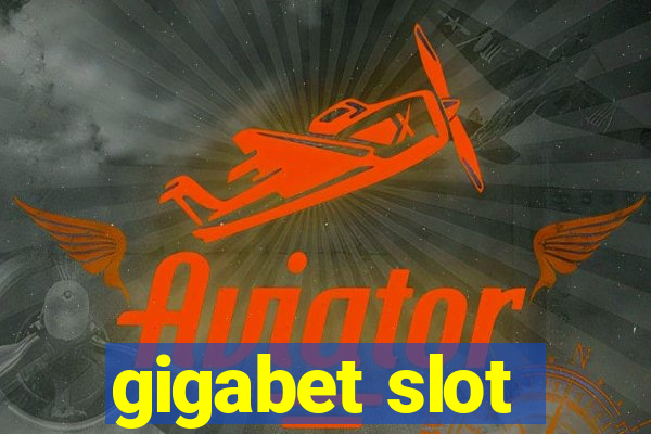 gigabet slot