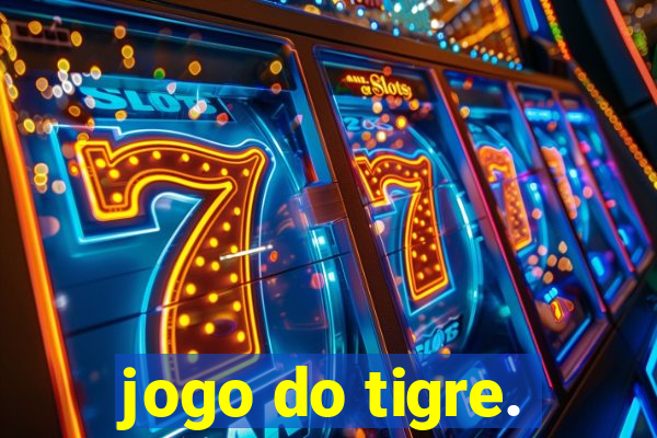 jogo do tigre.