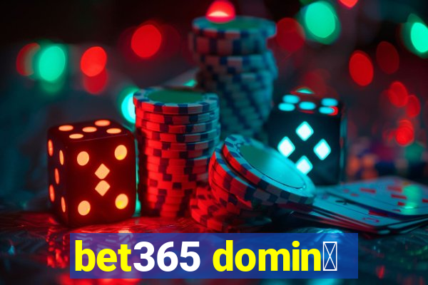 bet365 domin贸