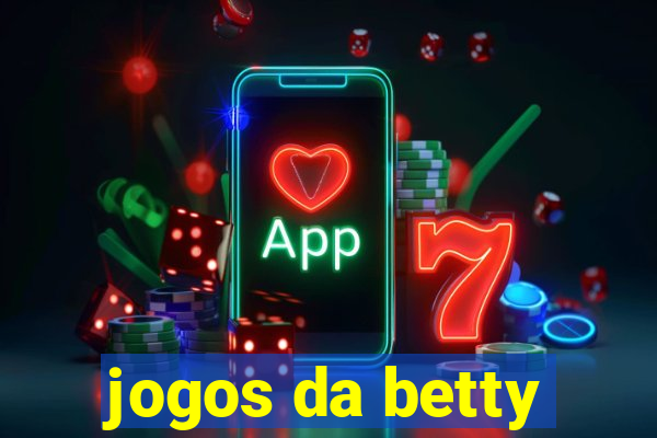 jogos da betty