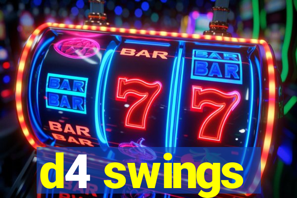 d4 swings