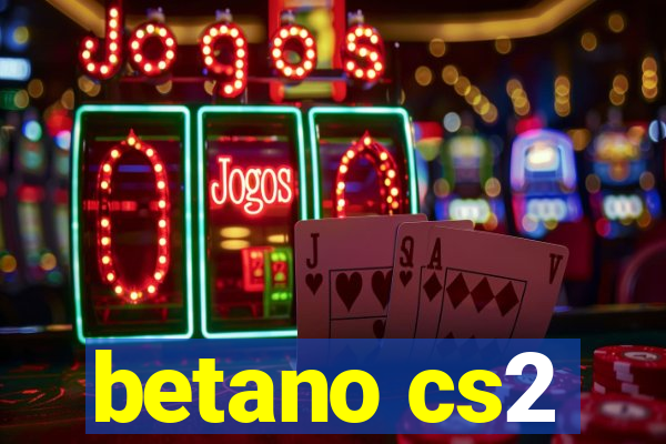 betano cs2