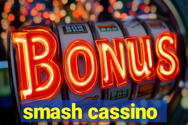 smash cassino