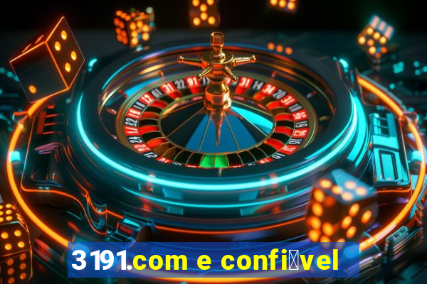 3191.com e confi谩vel