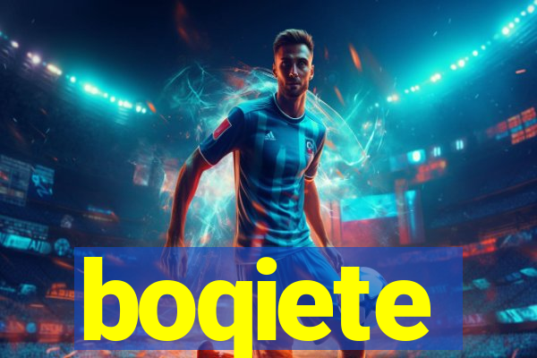 boqiete