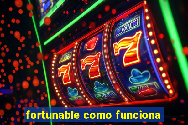 fortunable como funciona