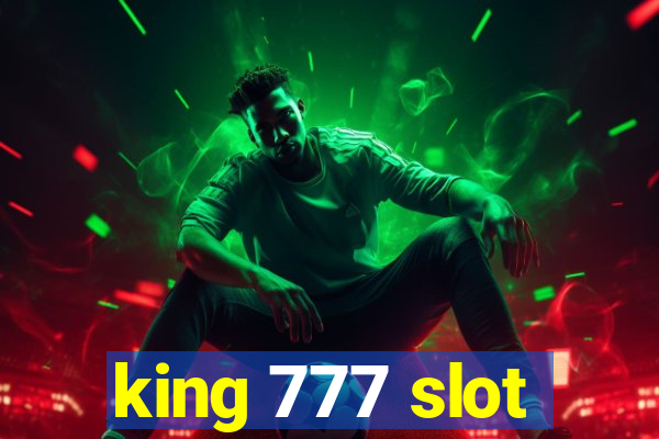 king 777 slot