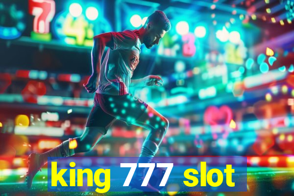 king 777 slot