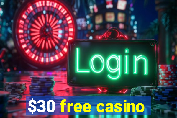 $30 free casino