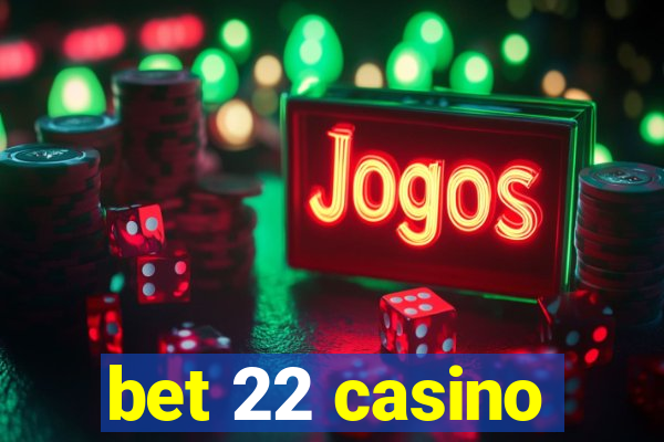 bet 22 casino