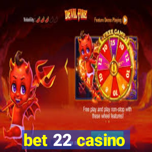 bet 22 casino