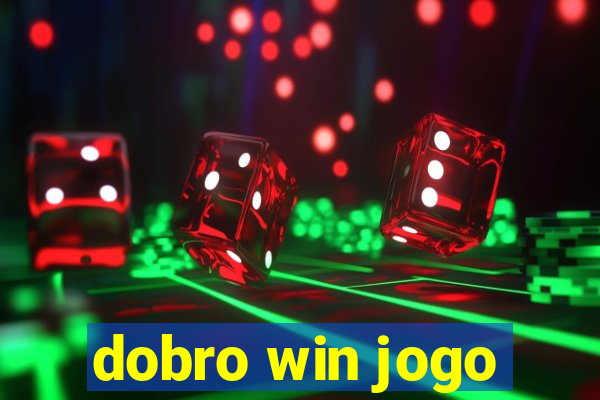 dobro win jogo