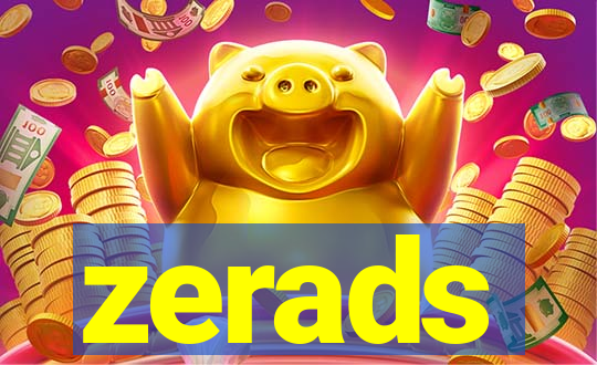 zerads