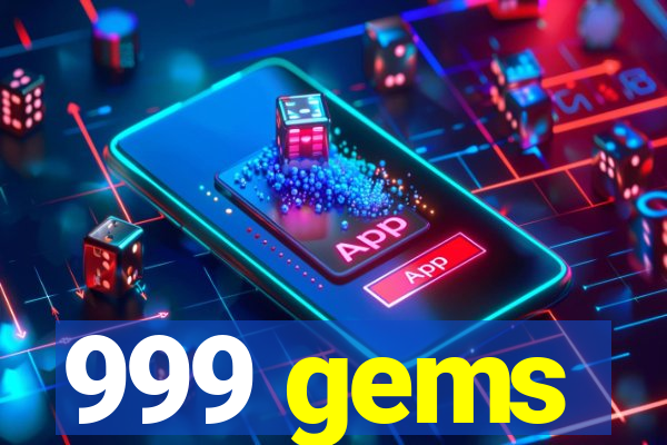 999 gems