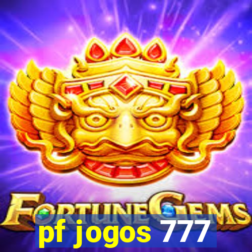 pf jogos 777