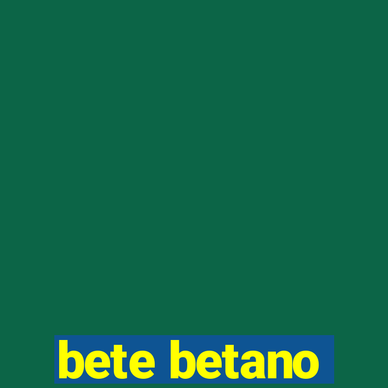 bete betano