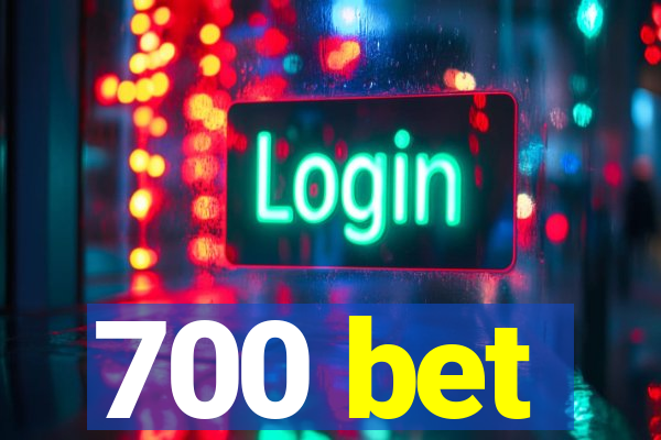 700 bet