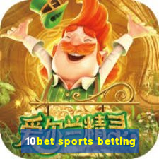 10bet sports betting