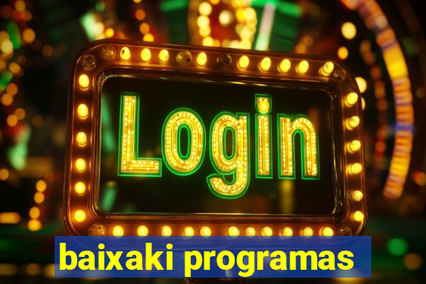 baixaki programas