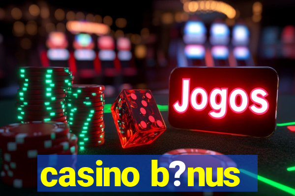 casino b?nus