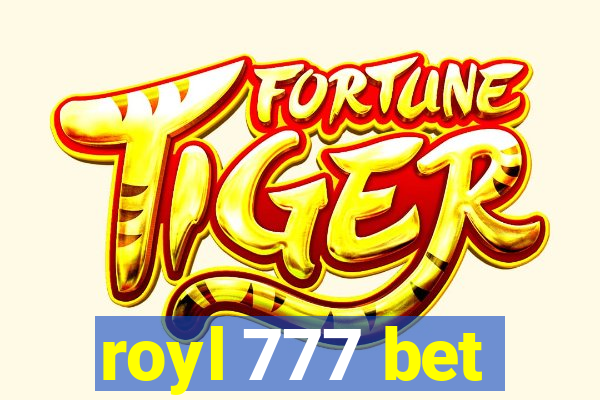 royl 777 bet