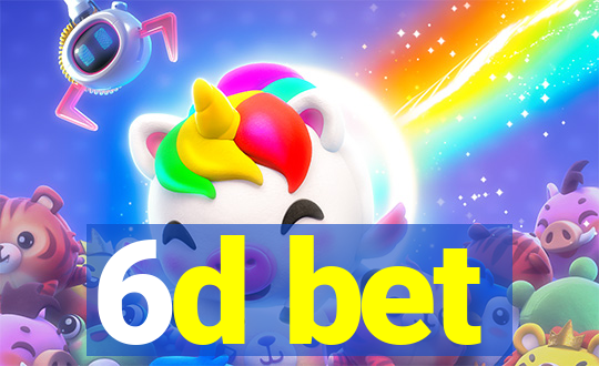 6d bet