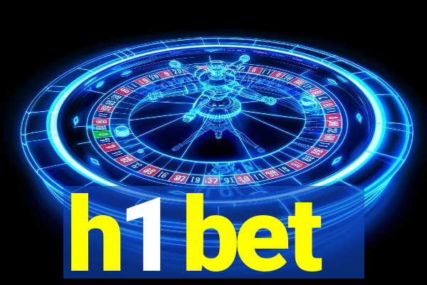 h1 bet