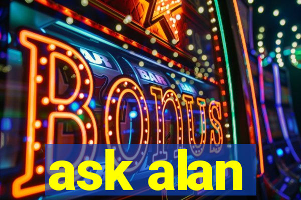 ask alan