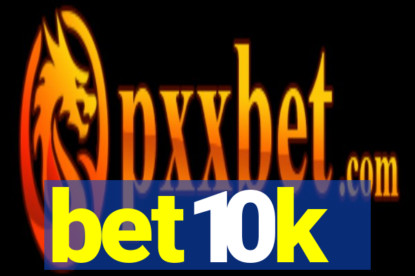 bet10k