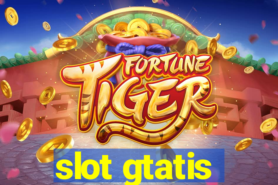 slot gtatis