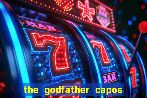 the godfather capos foes slot