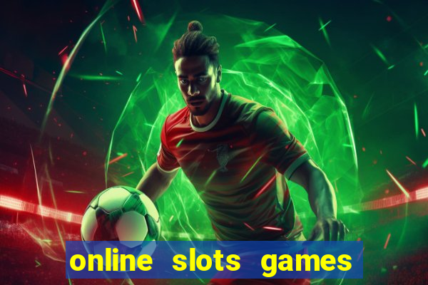 online slots games for real money