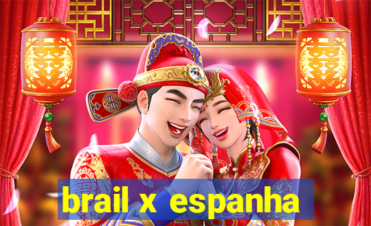 brail x espanha