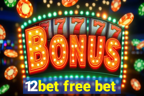 12bet free bet