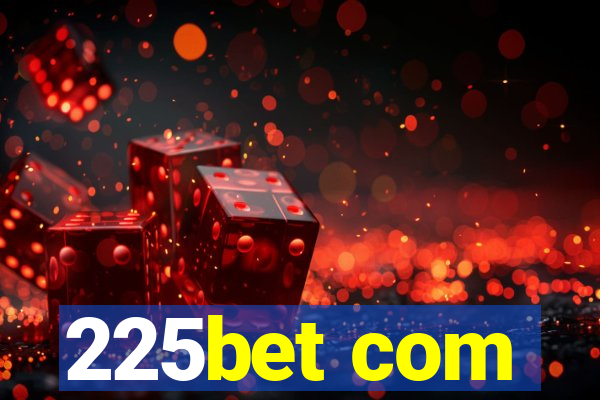 225bet com