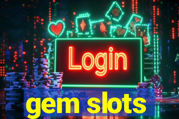 gem slots