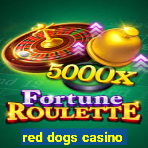 red dogs casino