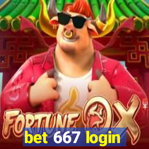 bet 667 login