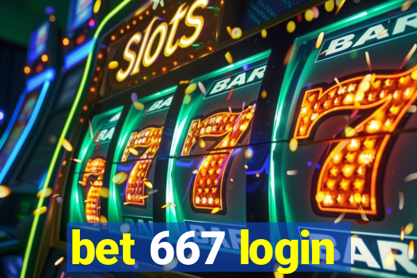 bet 667 login