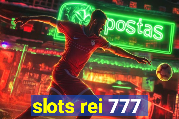 slots rei 777