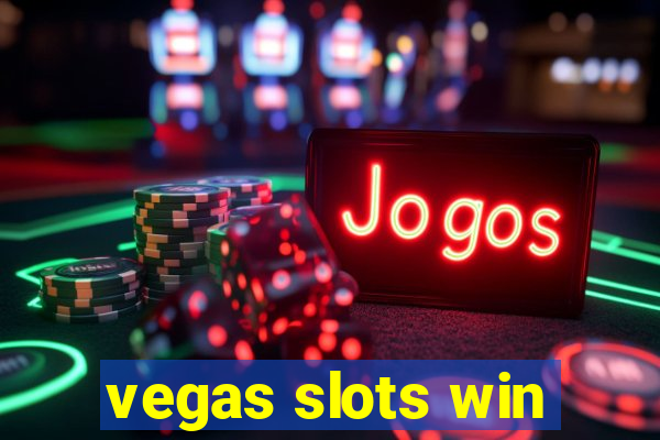 vegas slots win