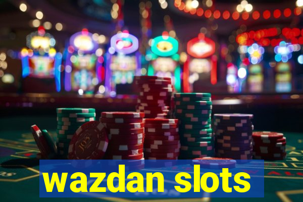 wazdan slots