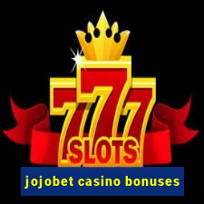 jojobet casino bonuses